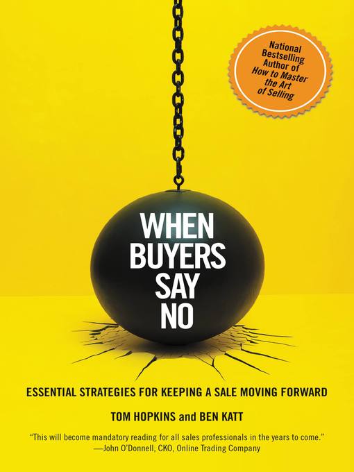 Title details for When Buyers Say No by Tom Hopkins - Available